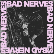 Bad Nerves - Bad Nerves (LP) 1