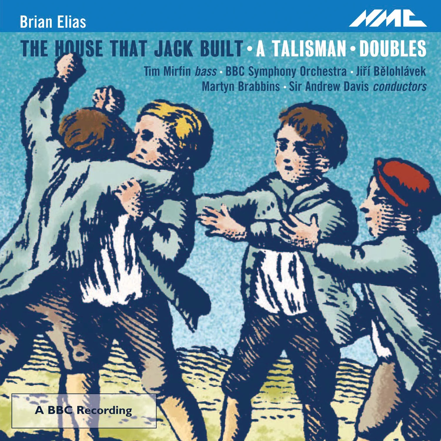 BBC Symphony Orchestra & Tim Martin - Brian Elias: the House That Jack Built, A Talisman & Doubles (CD)