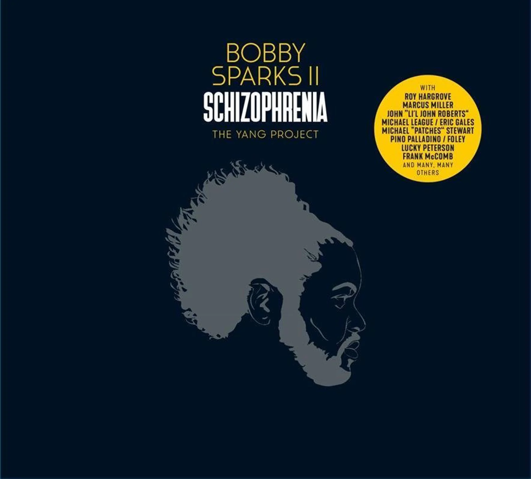 Bobby Sparks II - Schizophrenia: The Yang Project (180gr.) (LP)