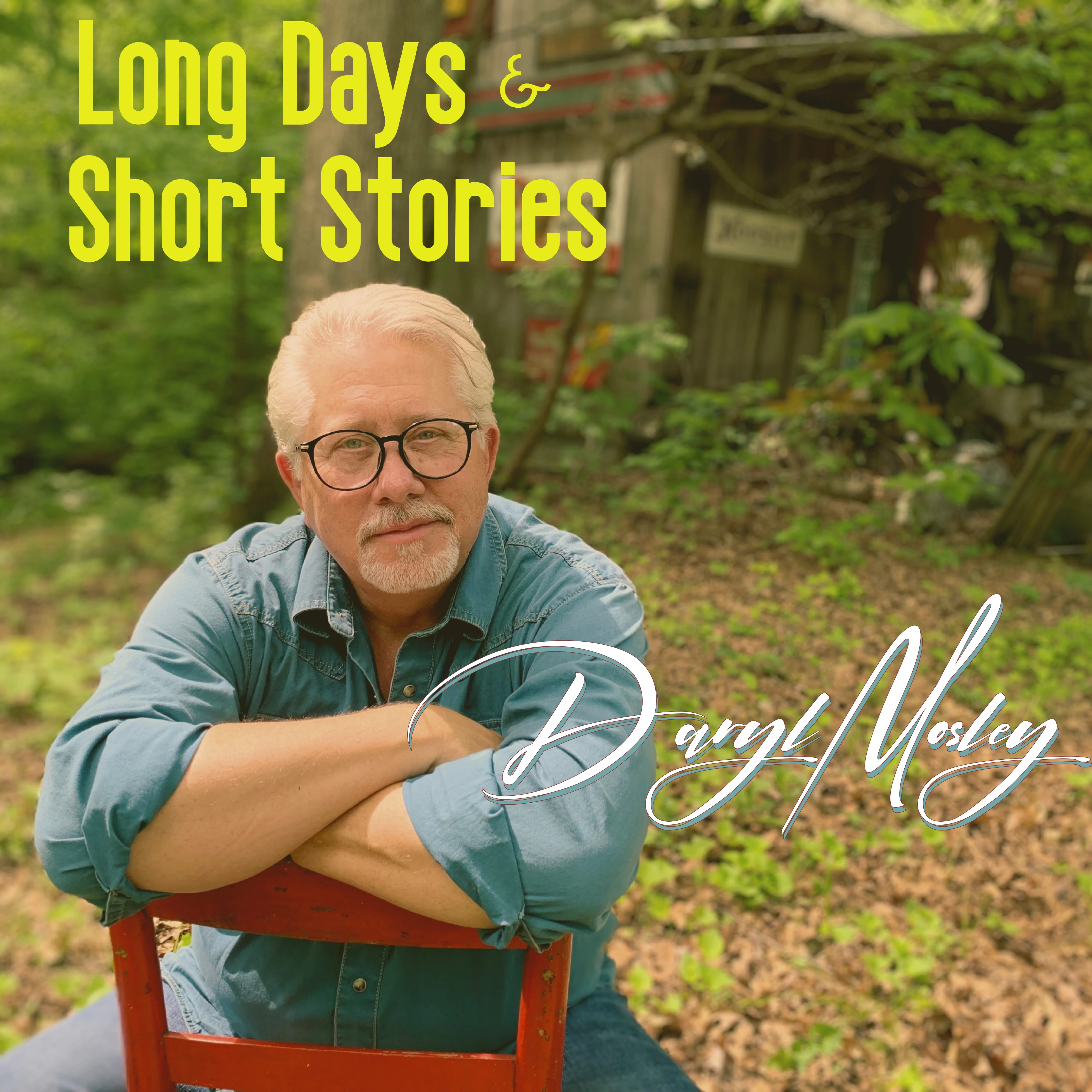 Daryl Mosley - Long Days & Short Stories (CD)