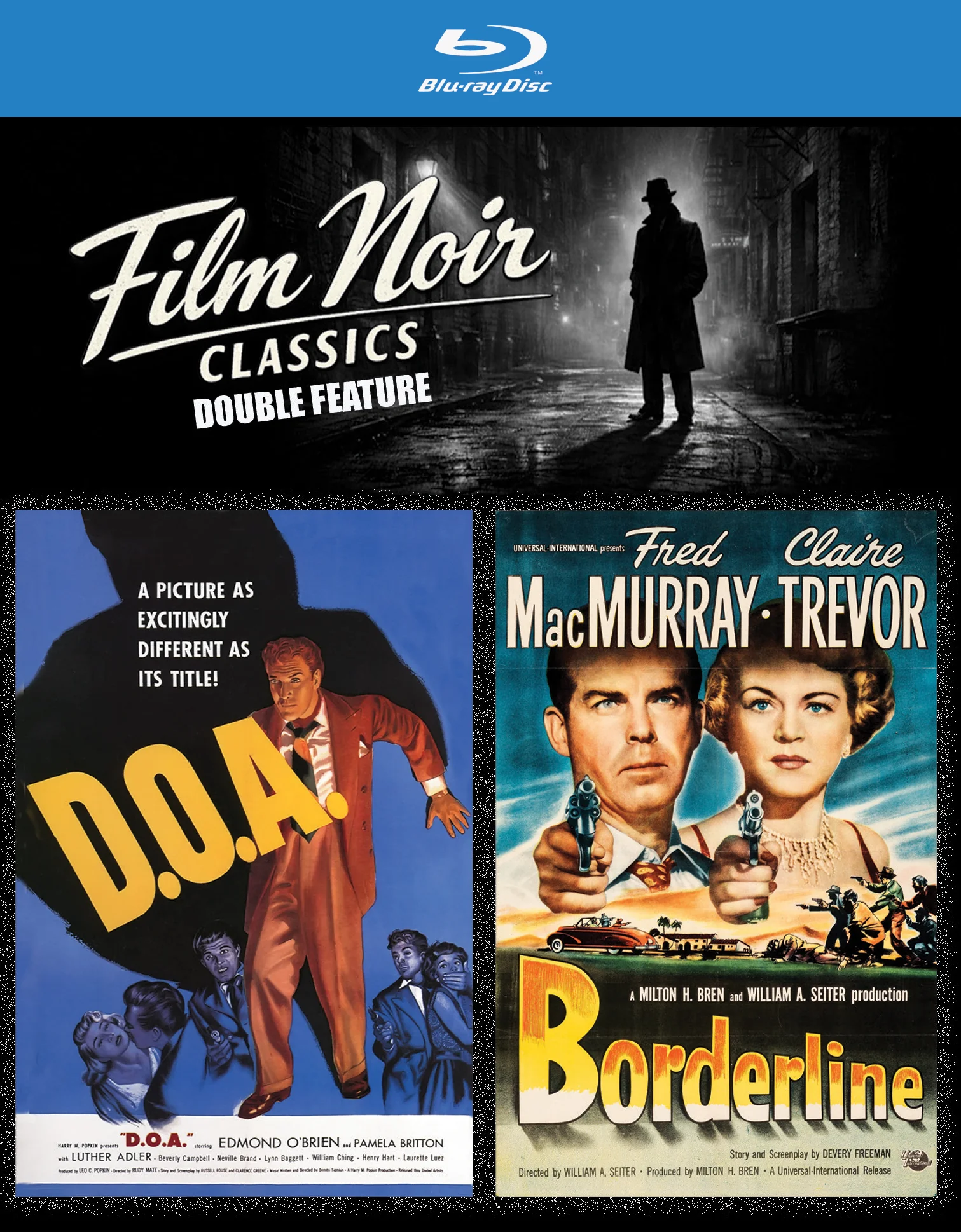 Film Noir Classics Double Feature: Borderline (1950) & D.O.A. (1949) (Blu-Ray/DVD) PREORDER