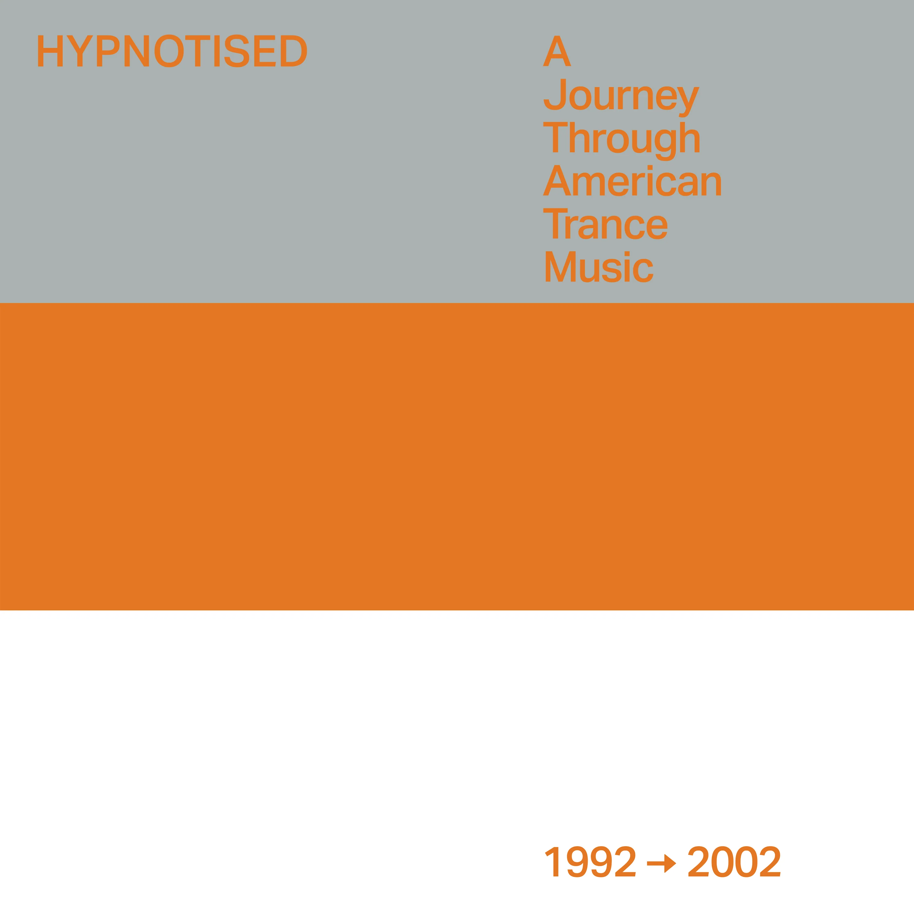 Hypnotised: A Journey Through American Trance Music (1992-2002) (LP)