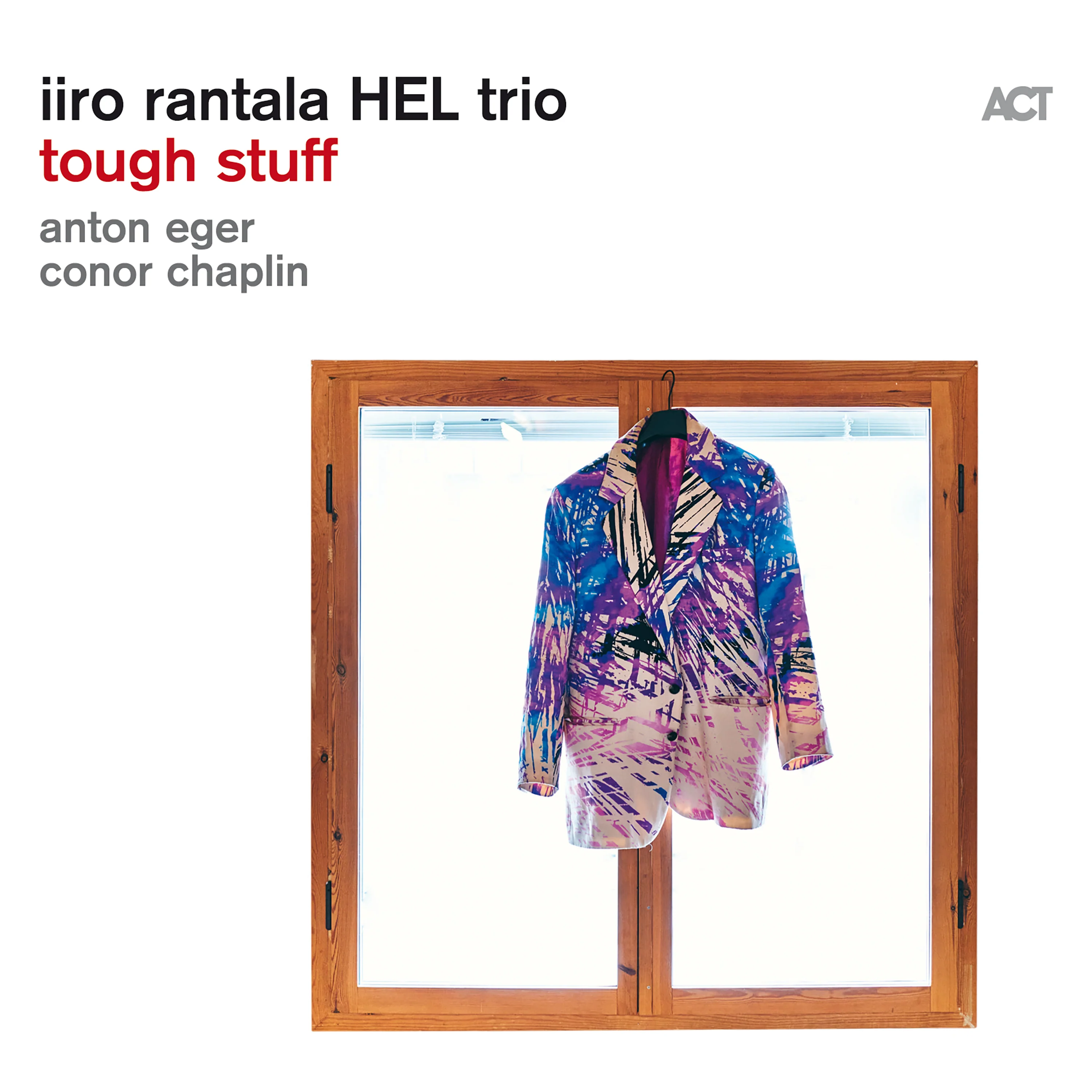 Iiro Rantala & Conor Chaplin & Anton Eger - Tough Stuff (CD)