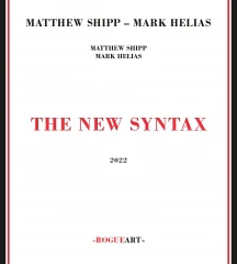 Matthew Shipp & Mark Helias - The New Syntax (CD)