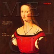 Ring Ensemble - Medici Wedding (the) (CD)